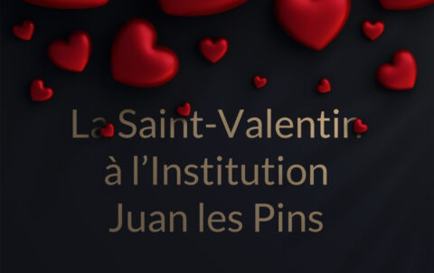 La Saint-Valentin à L'Institution Juan-les-Pins